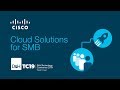 DHTC19: Cisco Cloud Solutions for SMB