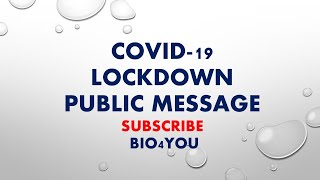 COVID-19 | LOCKDOWN | PUBLIC MESSAGE