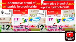 Itopride HCl Uses Alternative Brands Dose and adverse Effects