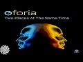 Oforia - Two Places At The Same Time