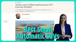 Ask the expert: Which small automatic SUV is best for £15,000?