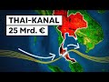 Thailands 25,6 Mrd. € Megakanal