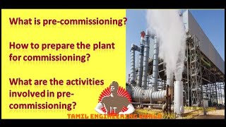 Pre commissioning | Plant Pre commissioning | Oil and Gas | Tamil