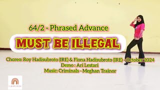 Must Be Illegal - Phrased Advanced - Choreo: Roy & Fiona Hadisubroto (IRE) - Oct24