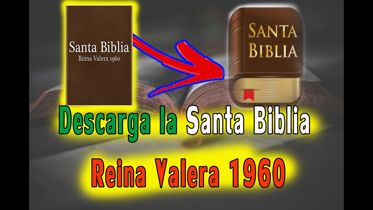 Cómo Descargar La Biblia Reina Valera 1960 - YouTube