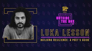 Building Resilience: A Poet's Guide Ft. Luka Lesson (Full Event) | Think Inc.