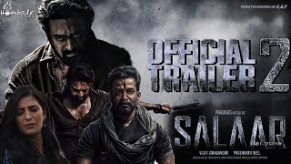 SALAAR | OFFICIAL HINDI TRAILER 2 | Prabhas,Prithviraj, Shruthi,Prashanth Neel, Hombale Films