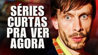 4 SÉRIES CURTAS COM FINAL FECHADO PRA VOCÊ VER AGORA!