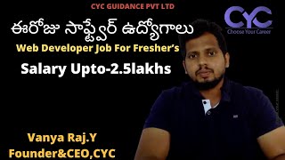 ఈరోజు సాఫ్ట్వేర్ ఉద్యోగాలు | software jobs in hyderabad for freshers 2021|Vanya Raj | CYC