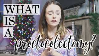 What is a Proctocolectomy [Barbie Butt Surgery]? | Let's Talk IBD