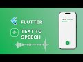 Mastering Flutter: Harnessing the Power of Text-to-Speech