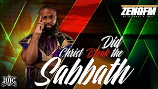 #IUIC | Captain Joel | Did Christ Break The Sabbath ? |