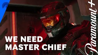 Halo The Series | Season 2 | We Need Master Chief | Paramount+