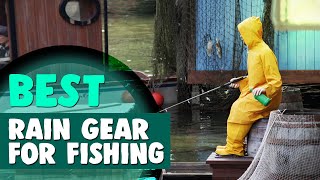 Best Rain Gear for Fishing in 2021 – Wearable & Effective!
