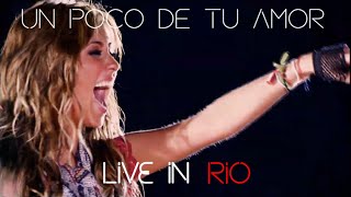 RBD - Un Poco de Tu Amor (Live in Rio - Full HD)