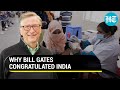 Bill Gates, WHO praise India for 1 crore vaccinations in a day; daily Covid cases hit 2-month high