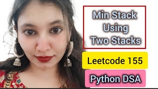 Min Stack Using Two Stacks | Leetcode 155 | Python DSA