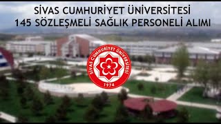 SİVAS CUMHURİYET ÜNİVERSİTESİ SÖZLEŞMELİ PERSONEL ALIMI (LİSE-ÖNLİSANS-LİSANS) MÜLAKAT YOK KPSS 60