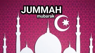 JUMMAH MUBARAK Wishes - Jummah mubarak  WhatsApp status video