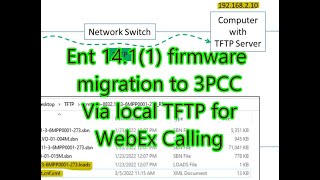 Cisco IP phone Ent 14.1(1) to 3PCC firmware migration via local TFTP for WebEx Calling