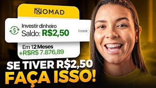 COMO FAZER R$2,50 VIRAR R$ 7.876,89 EM 1 ANO INVESTINDO EM DÓLAR PELA NOMAD