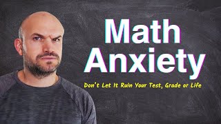How to deal with Math Anxiety and Save Your Grade