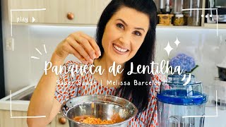 Panqueca de Lentilha Rosa | Sabor Saúde @MelissaBarcelosoficial