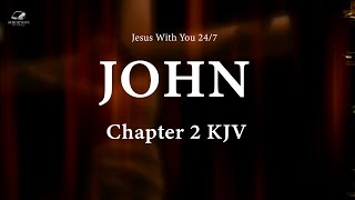 John Chapter 2: WALKING with Jesus Like NEVER Before!