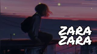 Zara Zara | Sid Rajput | Raining Night | slow and reverb