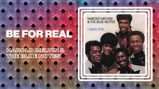 Harold Melvin & The Blue Notes - Be For Real (Official Audio)