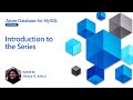 Introduction to the Beginners Series [1 of 16] | Azure Database for MySQL - Beginners Series