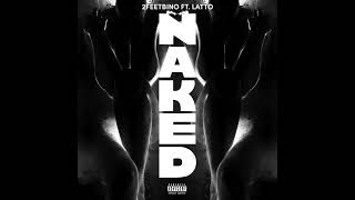 2FeetBino \u0026 Latto - Naked (AUDIO)