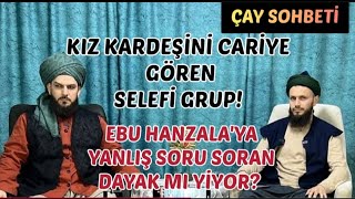 Yeni:KIZ KARDEŞİNİ CARİYE GÖREN SELEFİ GRUP-EBU HANZALA’ya YANLIŞ SORU SORANIN YEDİĞİ DAYAK-M.çoşkun