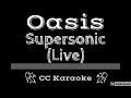 Oasis • Supersonic (Live) (CC) [Karaoke Instrumental Lyrics]