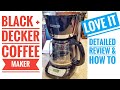 Black & Decker 12 Cup Programmable Coffee Maker DETAILED Review & How To  LOVE IT