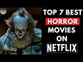 Top 7 Best Horror Movies on Netflix | Best Horror Movie 2024 | Filmy Counter