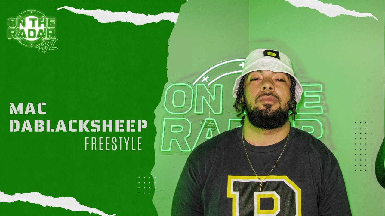 The Mac DaBlacksheep "On The Radar" Freestyle (ATL Edition) - YouTube