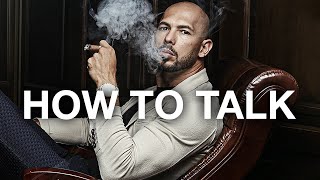 HOW TO TALK : Andrew Tate's Guide To Effective Communication