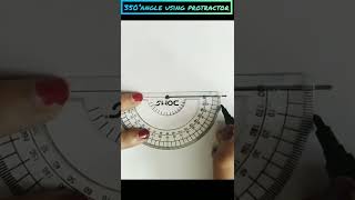 #shorts#350°angle drawing using protractor