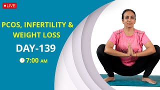 Live yoga for PCOS, Infertility and weight loss - Day 139