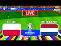 POLAND vs NETHERLANDS || UEFA Euro 2024 || Group stage || Group - D || Live Football Match || PES 21