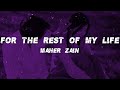 Maher Zain - For the rest of my life (Lyrics)