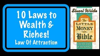 The Little Money Bible, The Ten Laws Of Abundance Part 2, Stuart Wilde