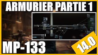 ARMURIER PARTIE 1 [0.14] | MP-133 - Escape From Tarkov FR (Gunsmith part 1)