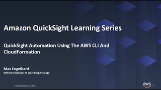 QuickSight Automation Using The AWS CLI & CloudFormation: 2023 Amazon QuickSight Learning Series