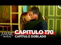 Amar Una Vez Más Capitulo 170 (Doblado en Español)