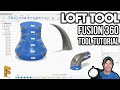 Using the LOFT TOOL in Autodesk Fusion 360