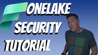 Microsoft Fabric: OneLake Security Tutorial