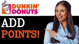 How To Add Dunkin Donuts Points From Receipt (2025)