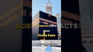 ¶ Part 3 facts about Khana Kaba|| #Allah#shorts #Islam